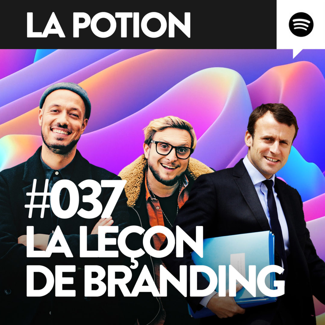 #037 – Macron, McFly & Carlito – La leçon de Branding
