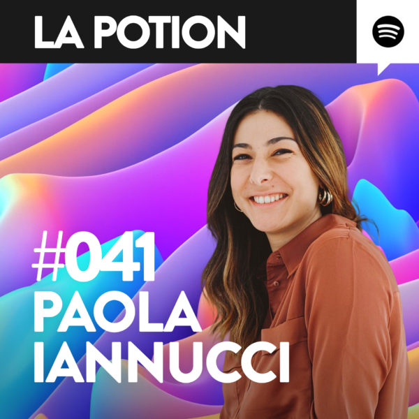 #041 – Paola Iannucci – Pour que les marques vraies soient aussi de vraies marques !